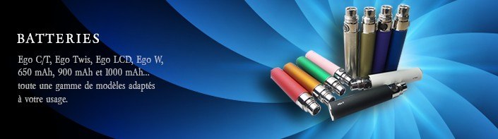 Batteries - Cigarette électronique, e-cigarette, dlice, batterie EGO, EGOT